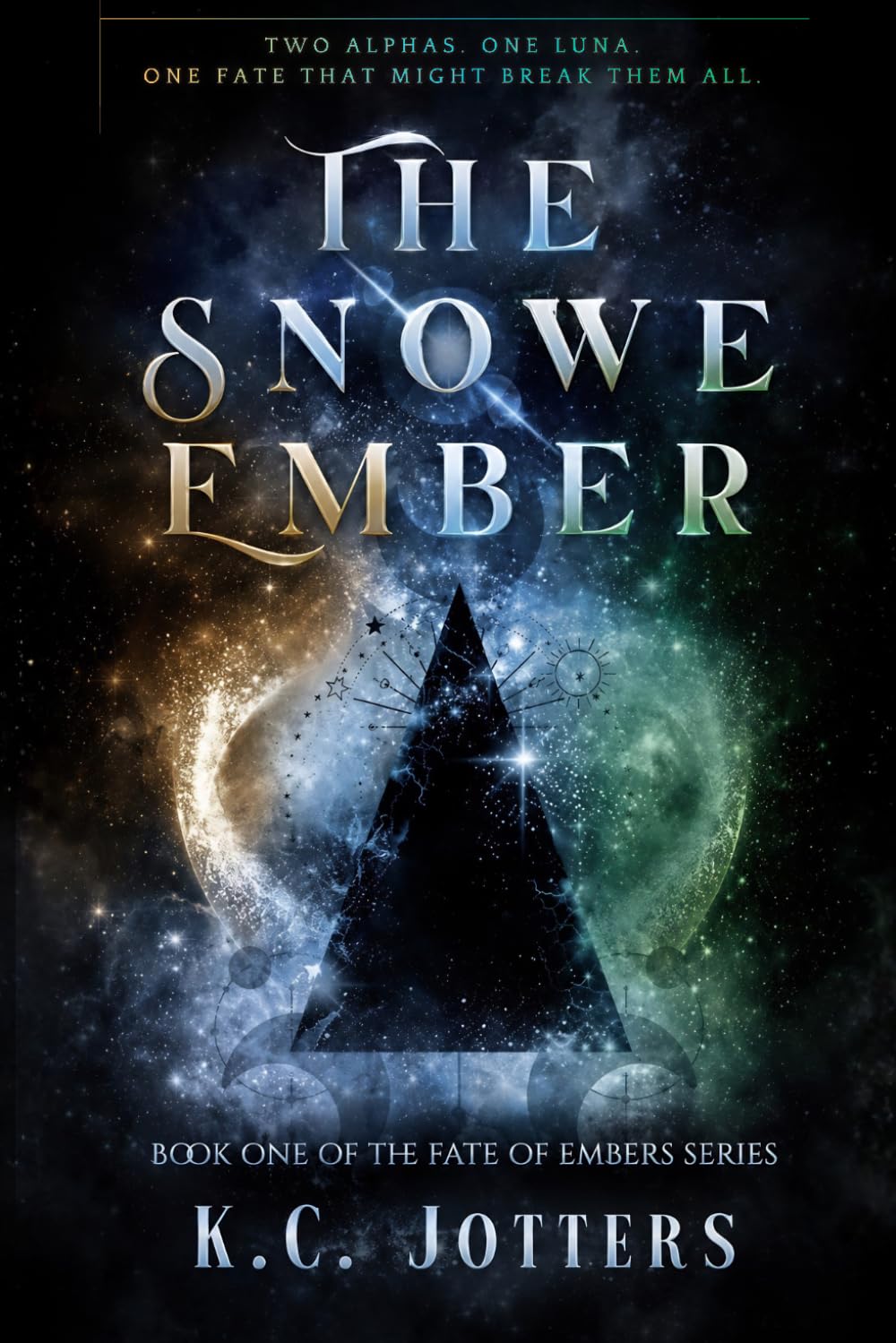 The Snowe Ember: Book One of the Fate of Embers Series