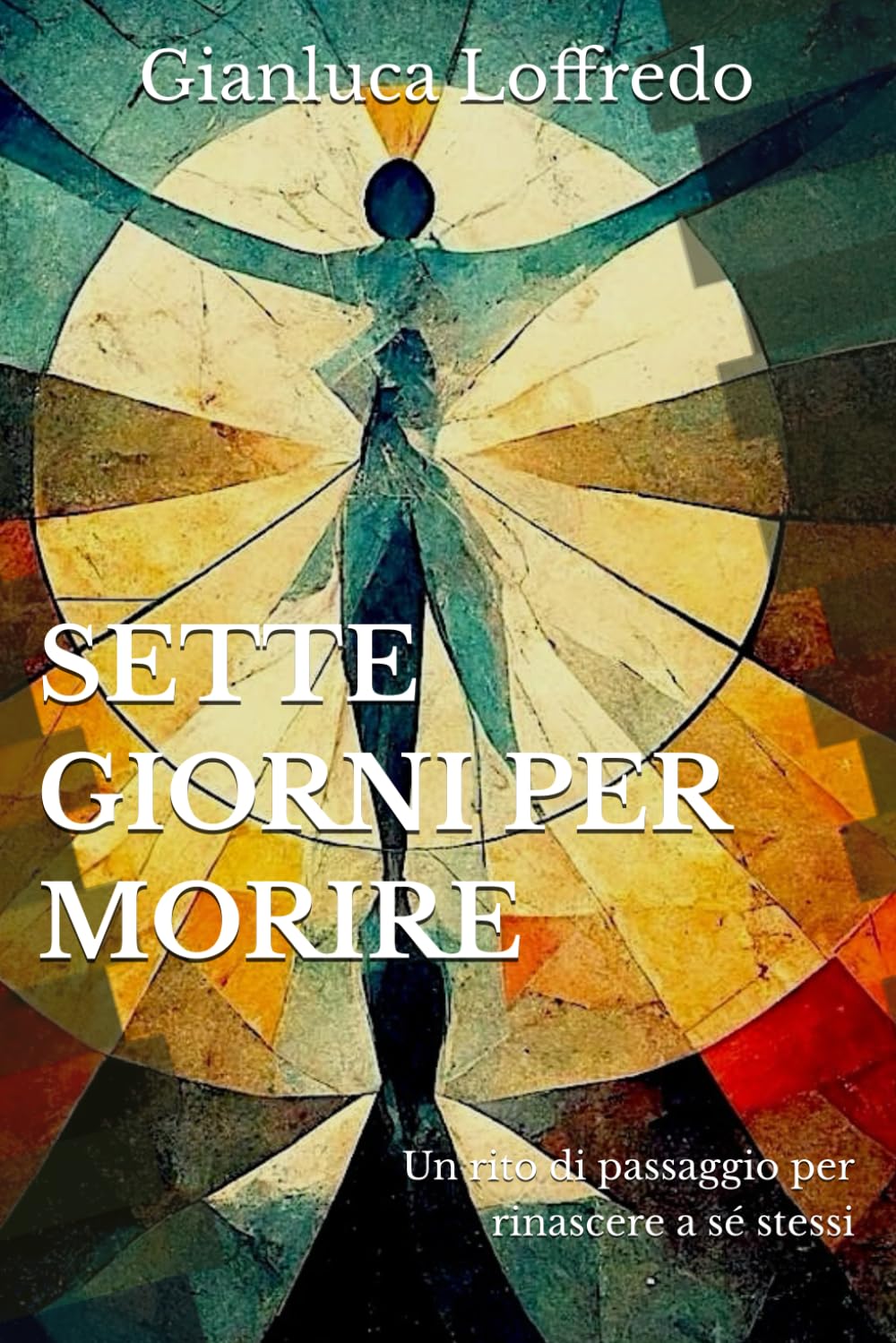 Sette giorni per morire: Un rito di passaggio per rinascere a sé stessi