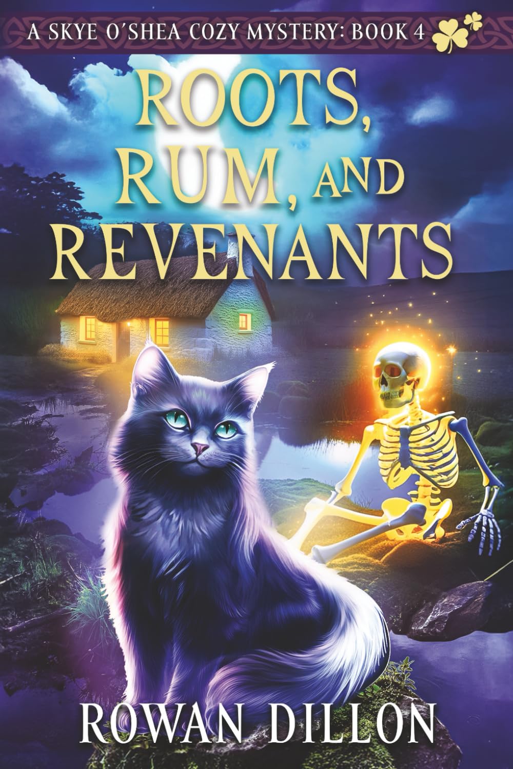 Roots, Rum, and Revenants: A Skye O'Shea Paranormal Cozy Mystery (The Skye O'Shea Paranormal Cozy Mystery Series)