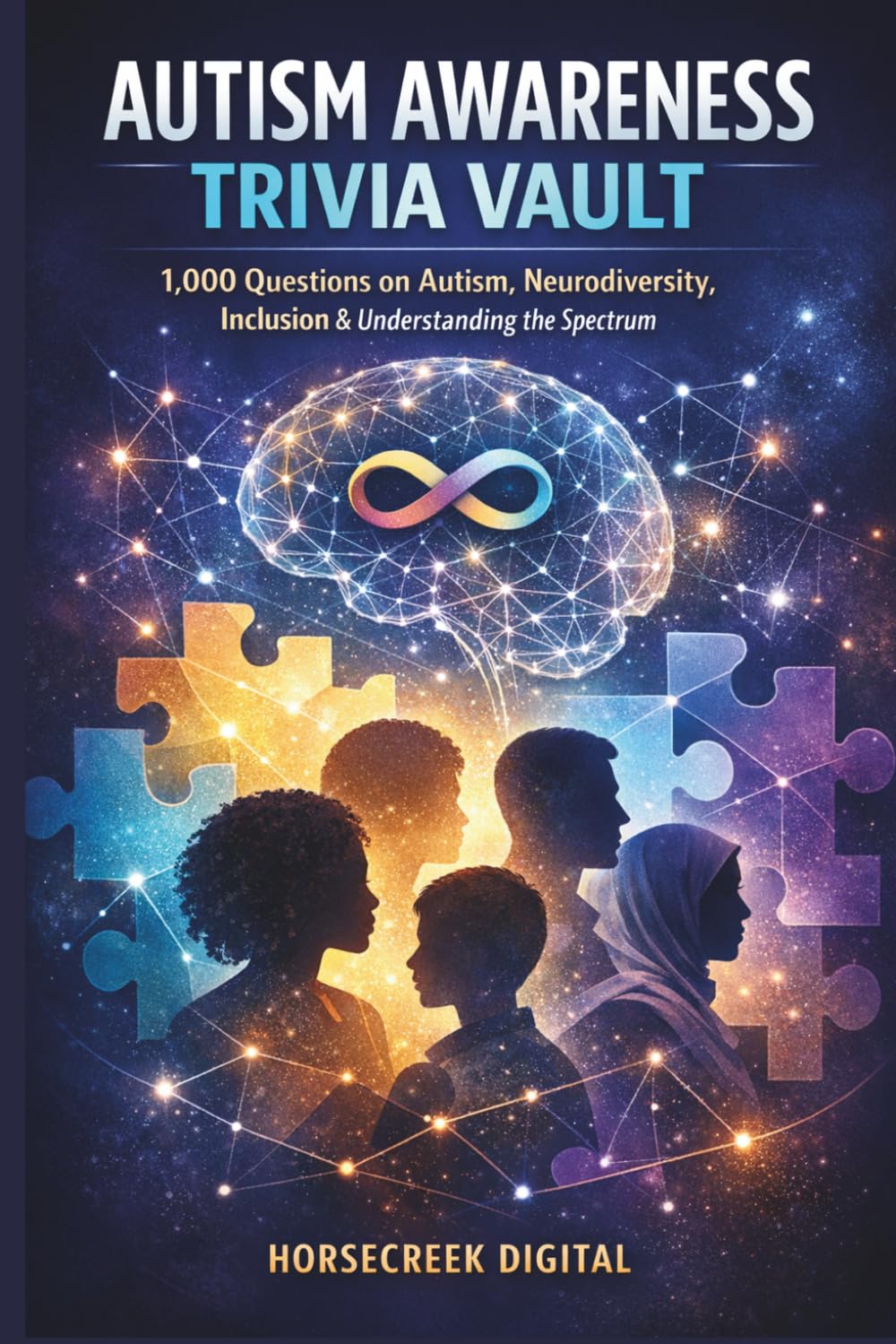 Autism Awareness Trivia Vault: 1,000 Questions on Autism, Inclusion, Neurodiversity, and Understanding the Spectrum (The Awareness & Inclusion Trivia Vault Series)