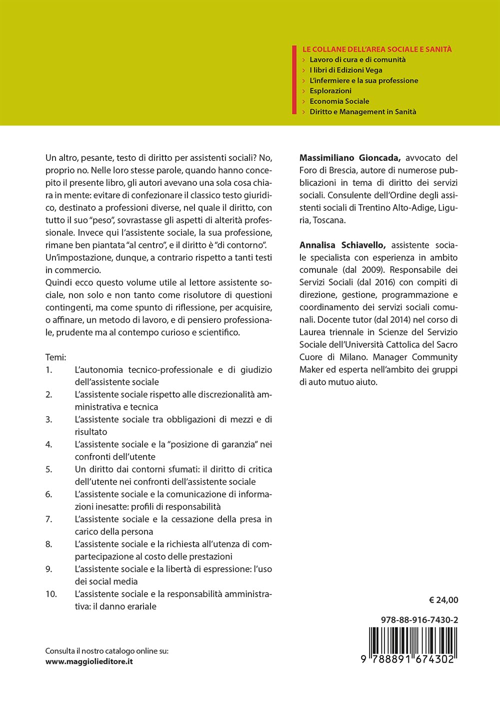 Il ruolo e la professione dell'assistente sociale: una vita tra l'incudine e il martello. Che cosa dice il diritto su 10 questioni fondamentali nel lavoro dell'assistente sociale