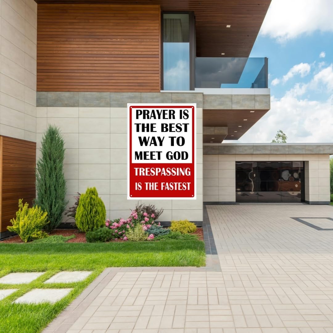 No Trespassing Signs Private Property Funny Metal No Trespassing Signs Prayer Is The Best Way To Meet God Sign 8x12 Inch image 5