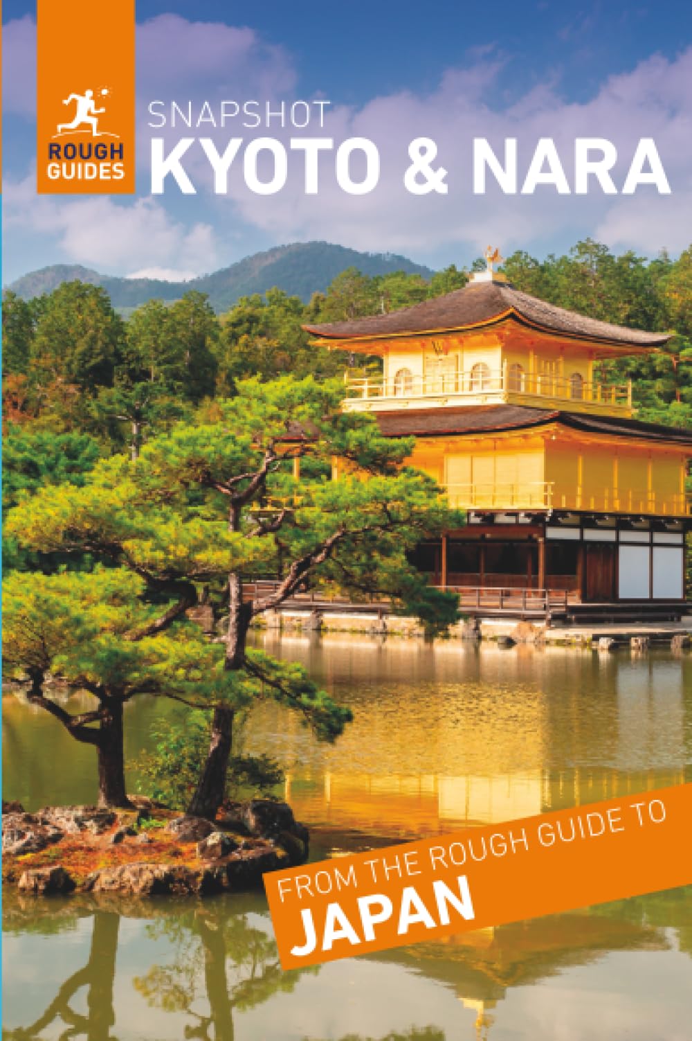 Rough Guides Snapshot Kyoto & Nara (Travel Guide | Insider Tips | Must-See Sights | Color Maps | Travel Phrasebooks)