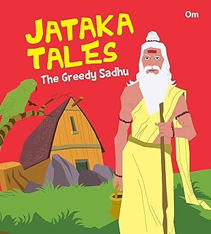 SQUARE BOOK JATAKA TALES THE GREEDY SADHU