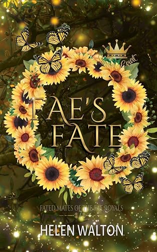 Fae's Fate: Fated Mates of the Fae Royals (Summer Court)