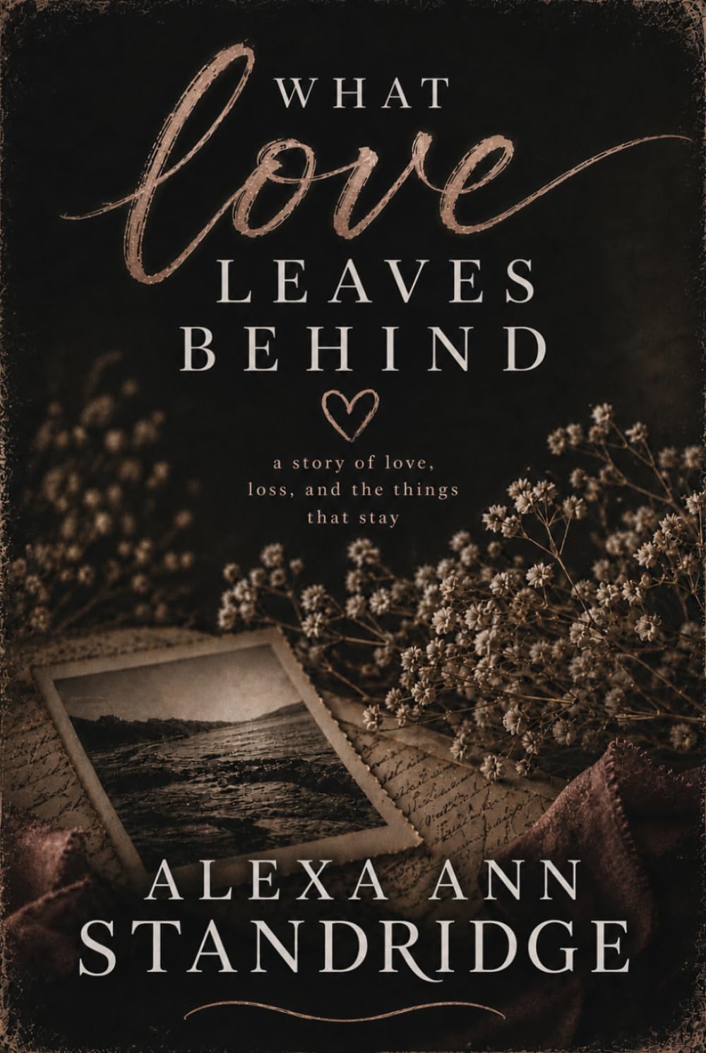 WHAT LOVE LEAVES BEHIND