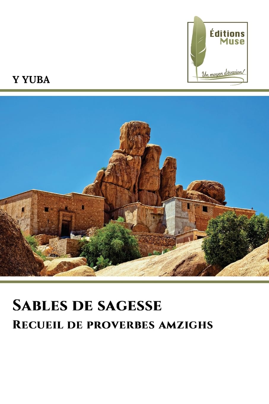 Sables de sagesse: Recueil de proverbes amzighs