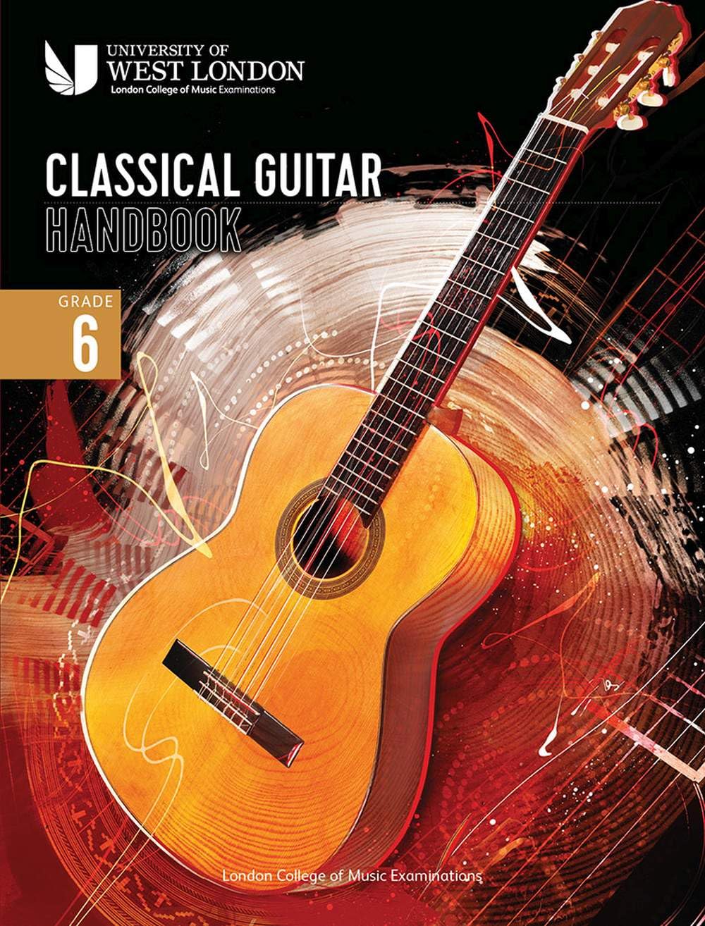 London College of Music Classical Guitar Handbook 2022: Grade 6 Guitar Classical