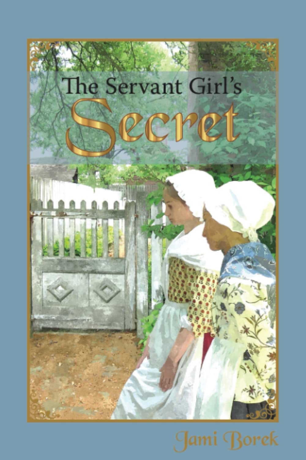 The Servant Girl's Secret (Colonial Children Stories)