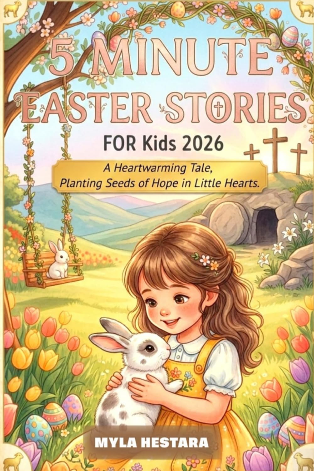5 MINUTE EASTER STORIES FOR KIDS: A Heartwarming Tale, Planting Seeds of Hope in Little Hearts.