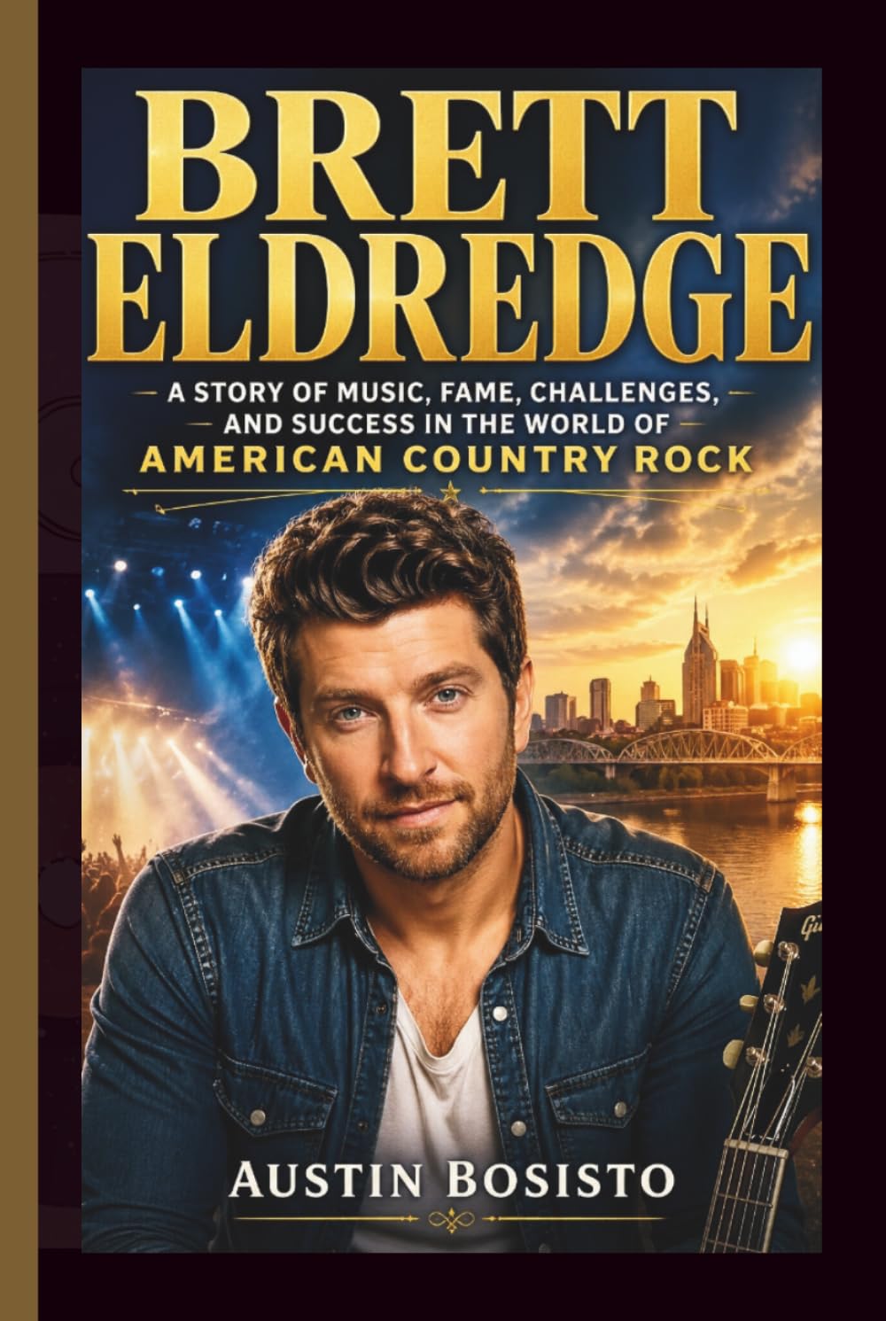 BRETT ELDREDGE: A Story of Music, Fame, Challenges, and Success in the World of American Country Rock