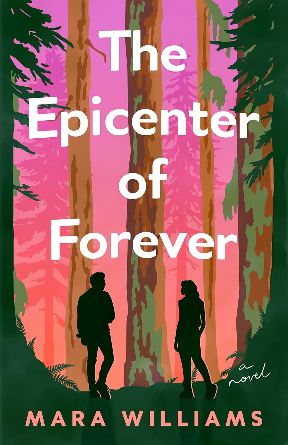 The Epicenter of Forever: Emotional Romance Novel of Family Forgiveness & Fated Love by Mara Williams