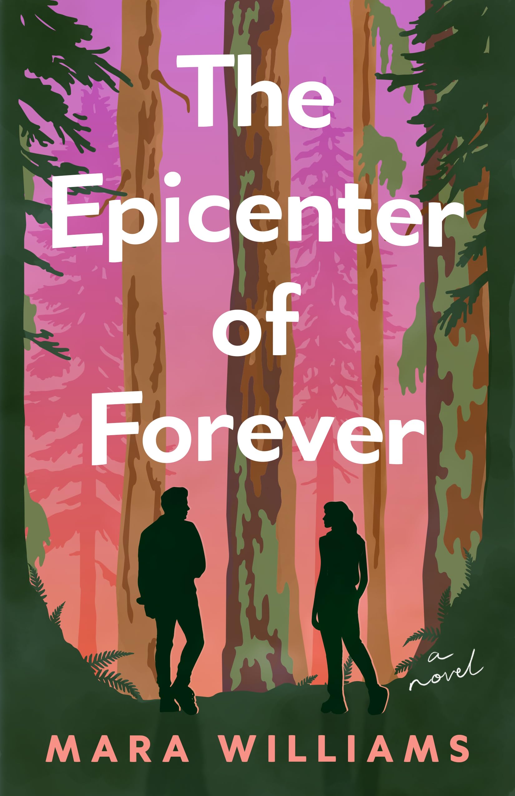 The Epicenter of Forever : A Novel