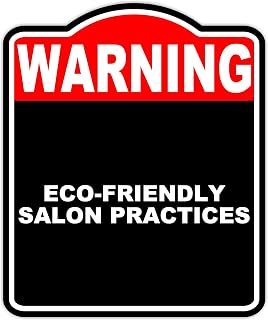 ECO-FRIENDLY SALON PRACTICES Warning Red Black Aluminum Composite Sign 8.5 x 10 inches