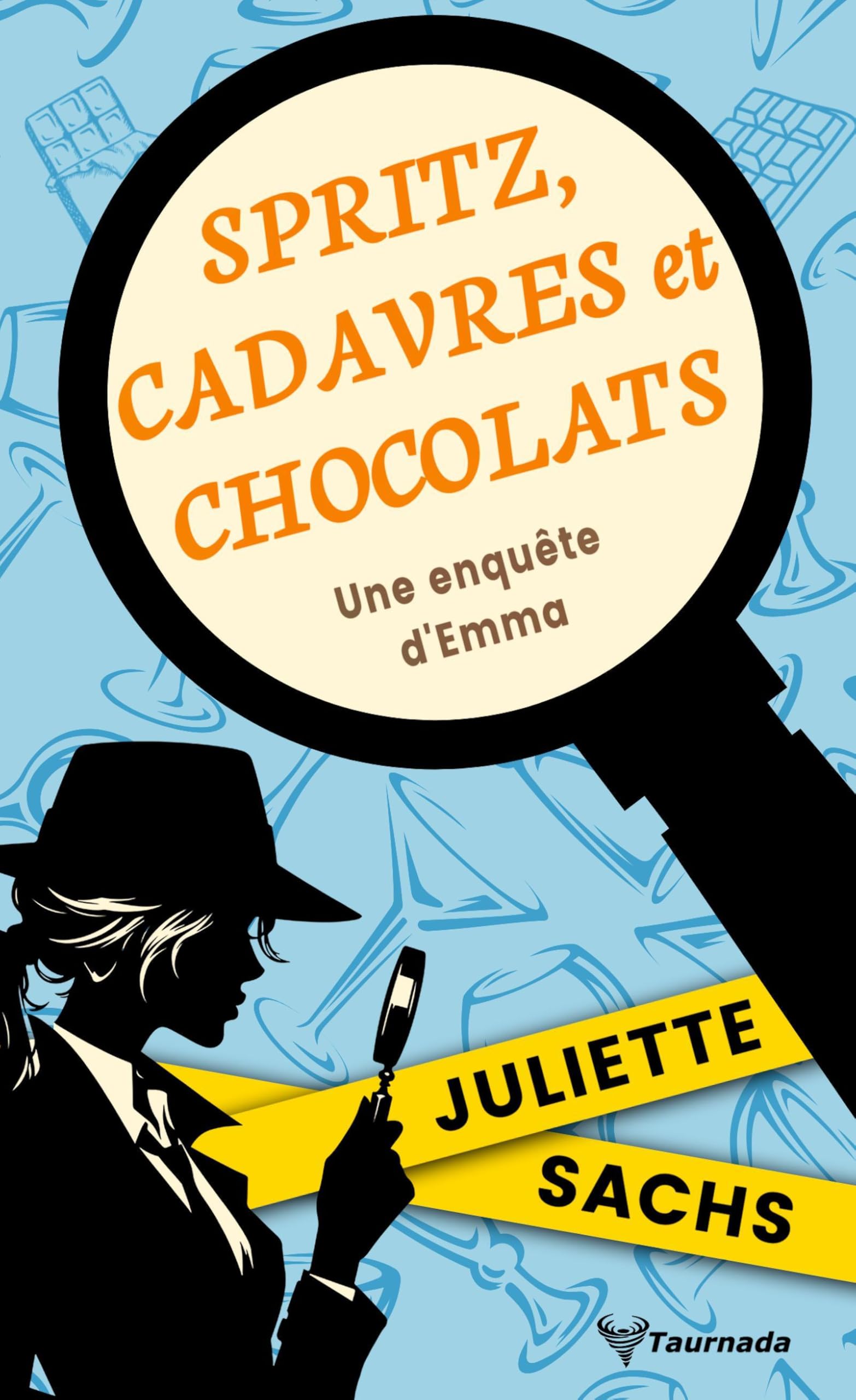 Spritz, cadavres et chocolats: Une enquête d'Emma