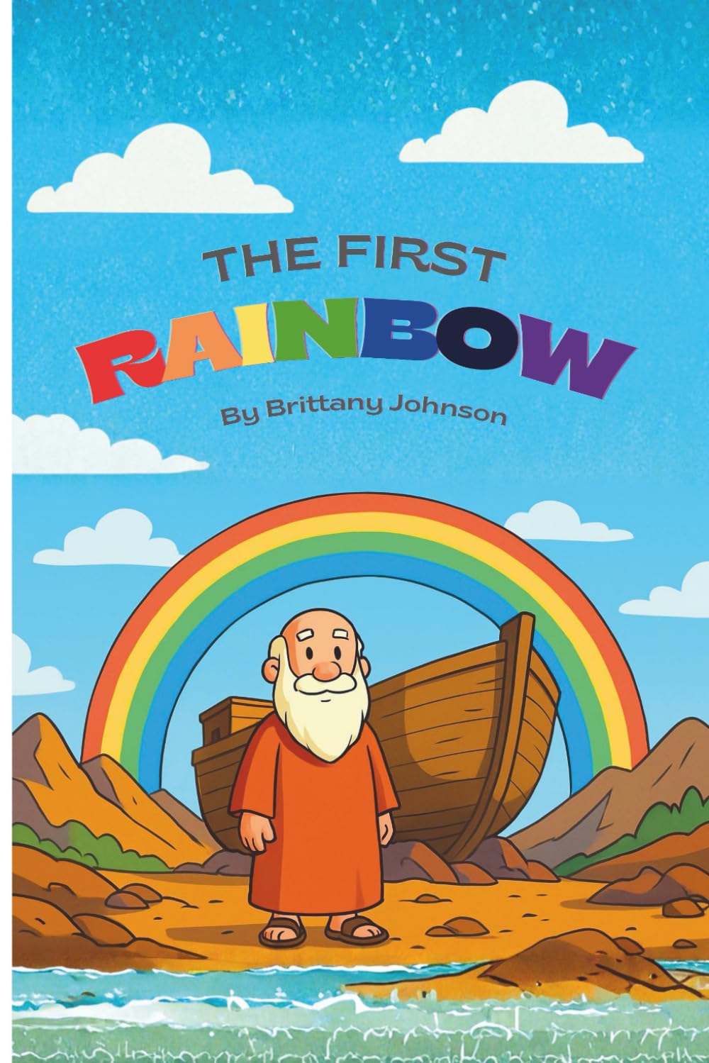 The First Rainbow (Children's Bible Story Series)