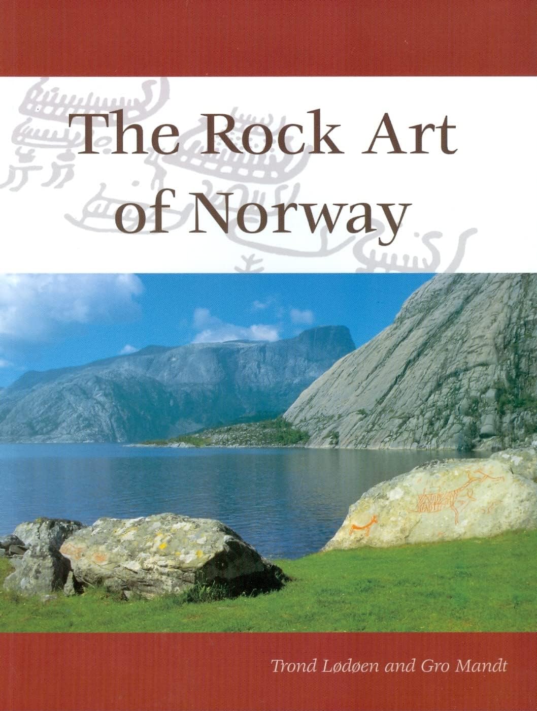 The Rock Art of Norway Paperback – 1 May 2010