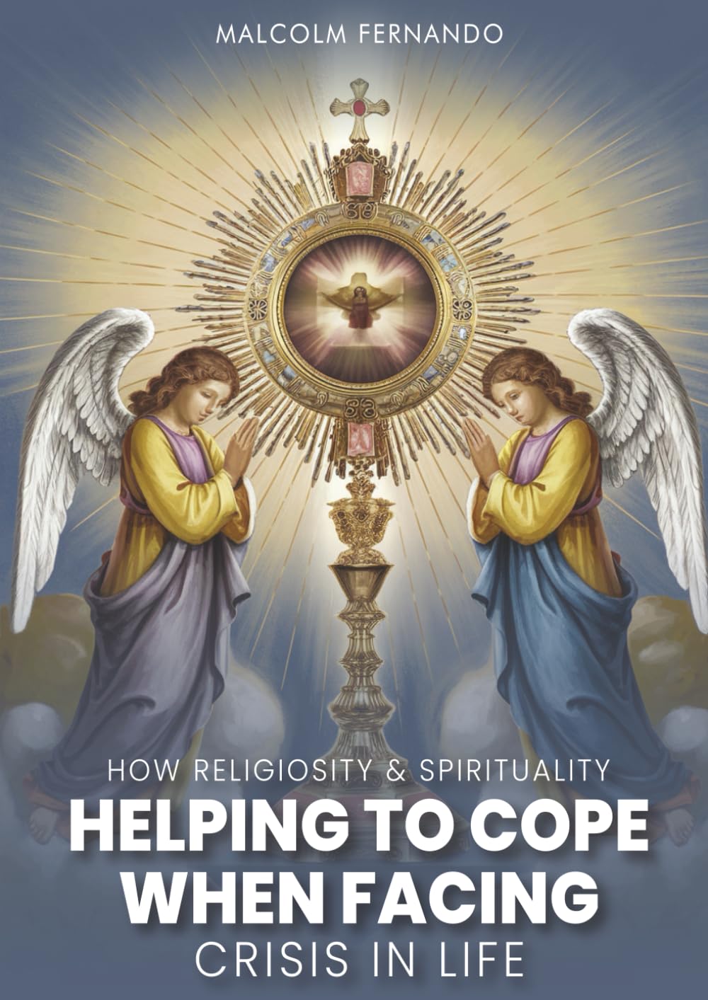 How Religiosity & Spirituality Helping to Cope When Facing Crisis In Life