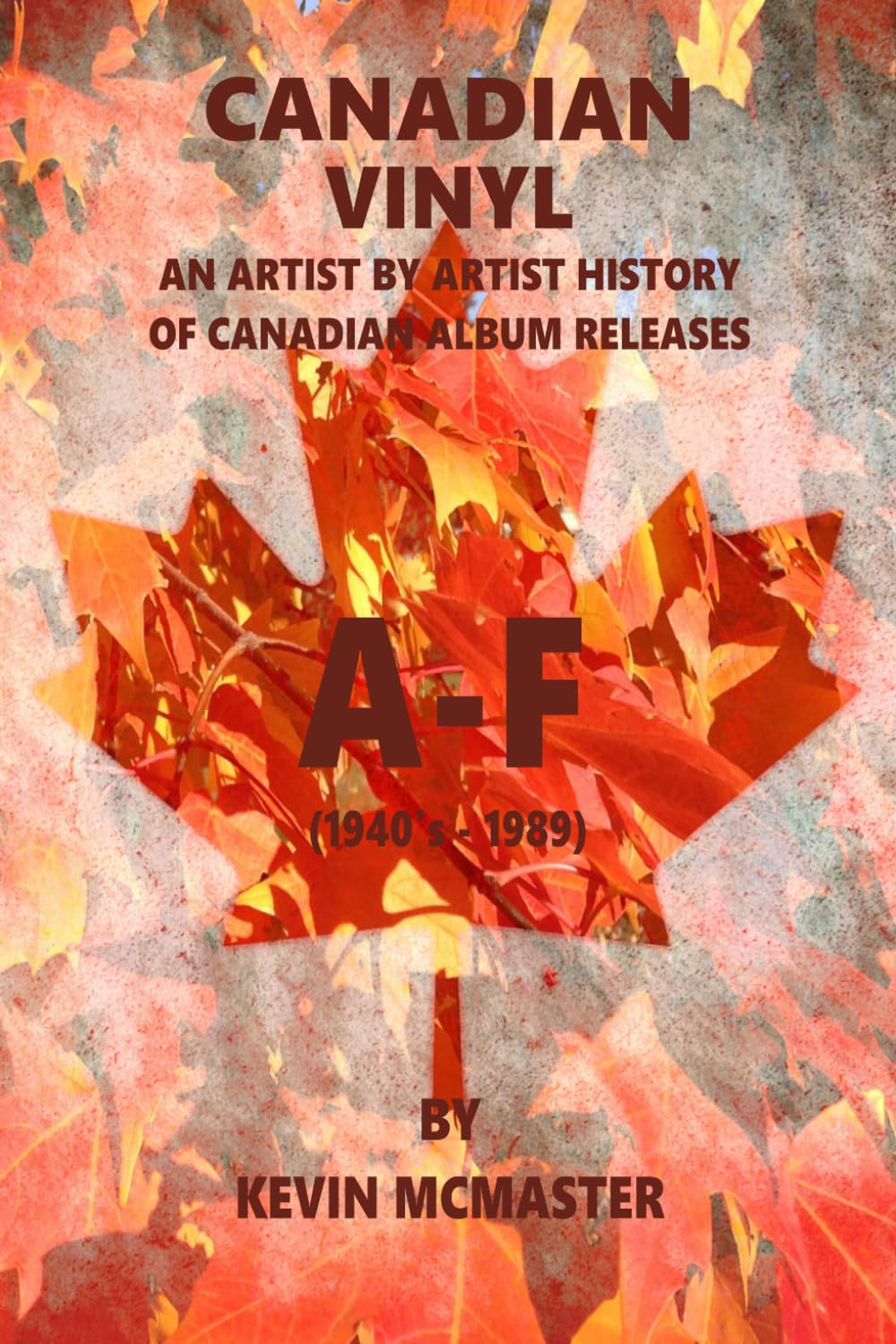 Canadian Vinyl: A-F (Canada Rocks)