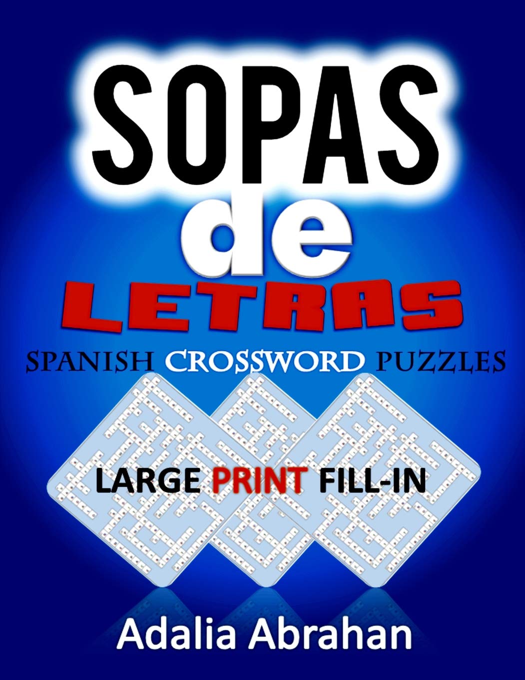 Buy sopas de Letras Spanish Cros Puzzles LARGE PRINT FILLIN Un Libro
