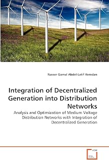 Integration of Decentralized Generation into Distribution Networks: Analysis and Optimization of Medium Voltage Distribution Networks with Integration of Decentralized Generation