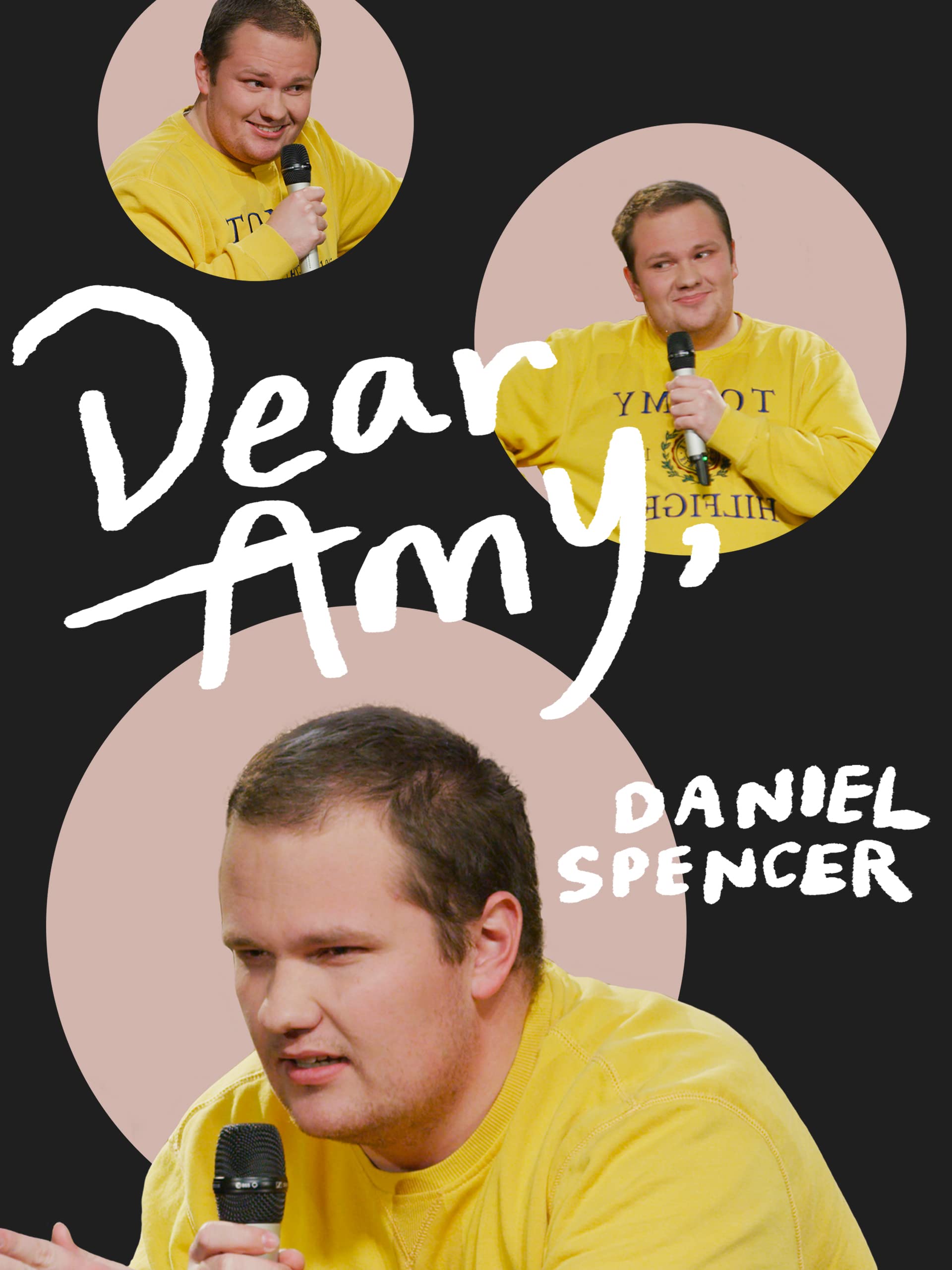 Watch Daniel Spencer Dear Amy Prime Video