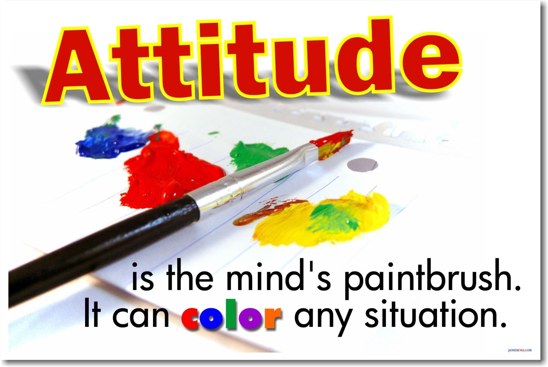 Attitude Is the Mind's Paintbrush. It Can Color Any Situation. Classroom Motivational Poster