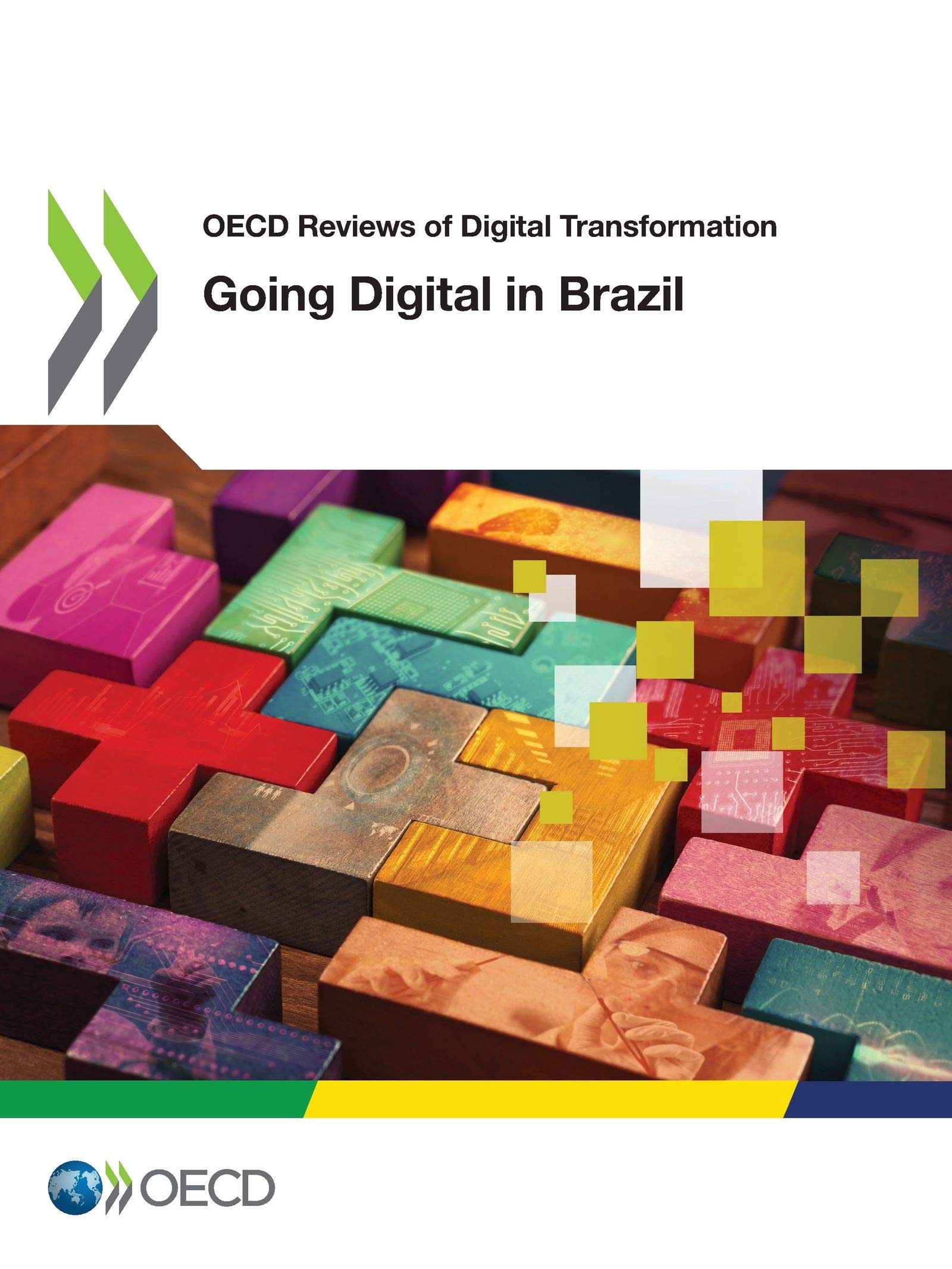 Oecd Reviews of Digital Transformation Going Digital in Brazil