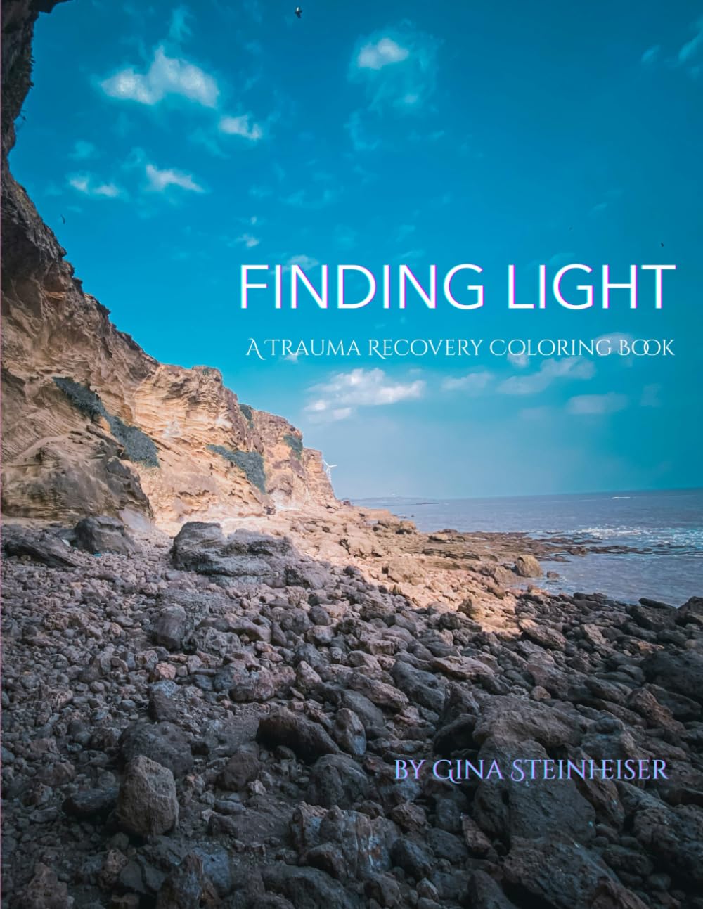 Finding Light: A Trauma Recovery Coloring Book