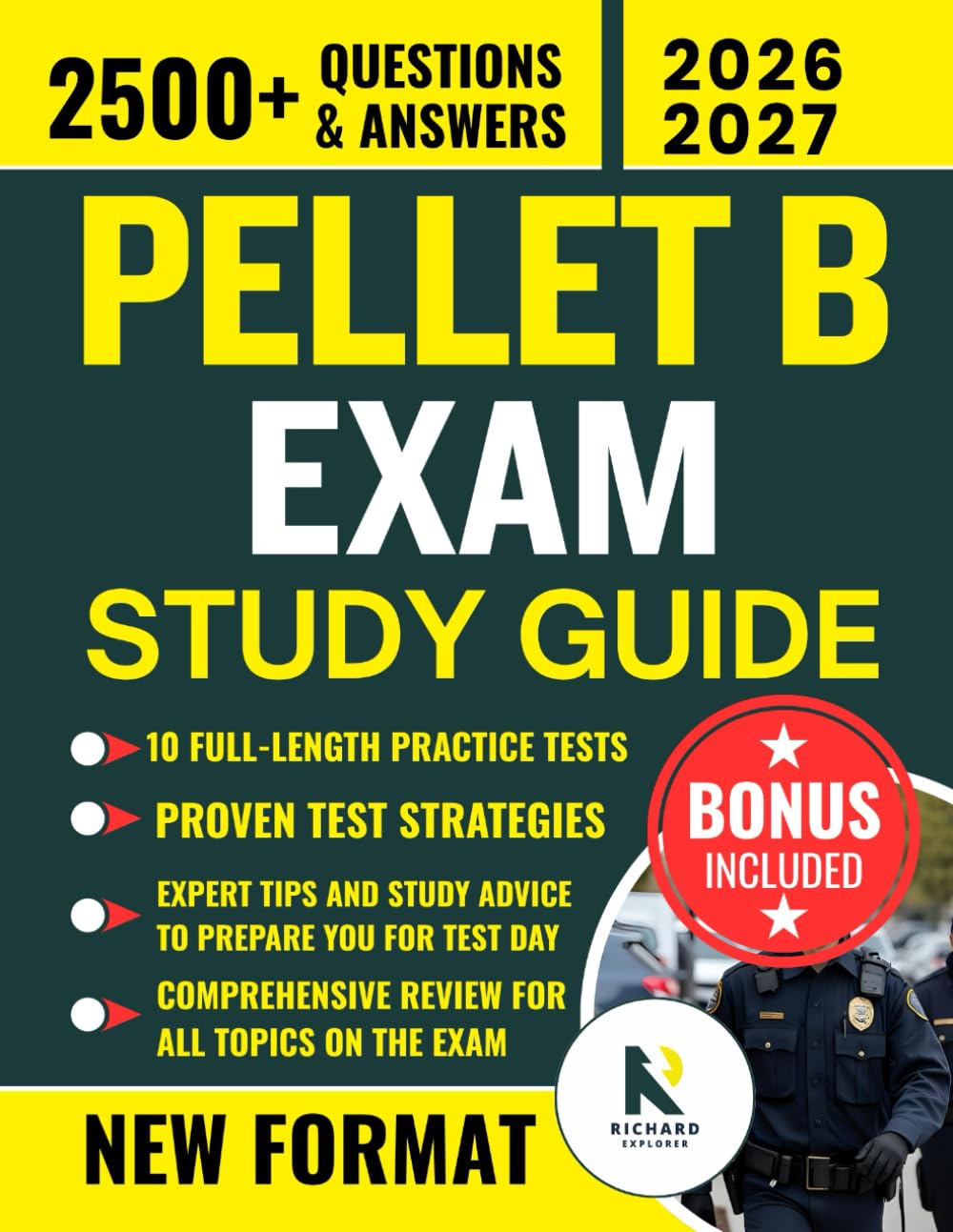 PELLET B EXAM STUDY GUIDE: Complete California POST Test Prep with Reading, Writing, and Reasoning Mastery, CLOZE Practice, Step-by-Step Answer Explanations, and Test-Taking Shortcuts