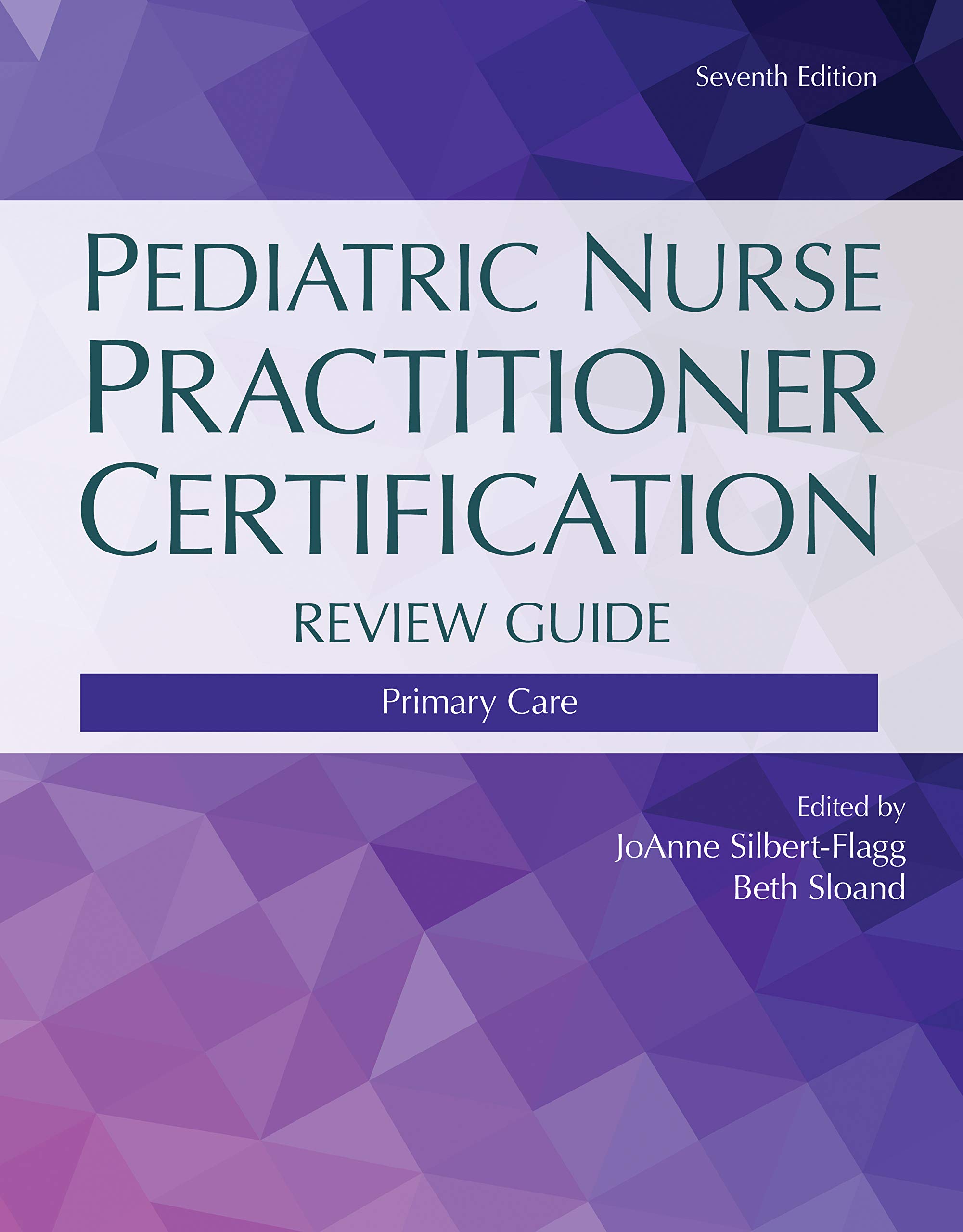 Pediatric Nurse Practitioner Certification Review Guide: Primary Care