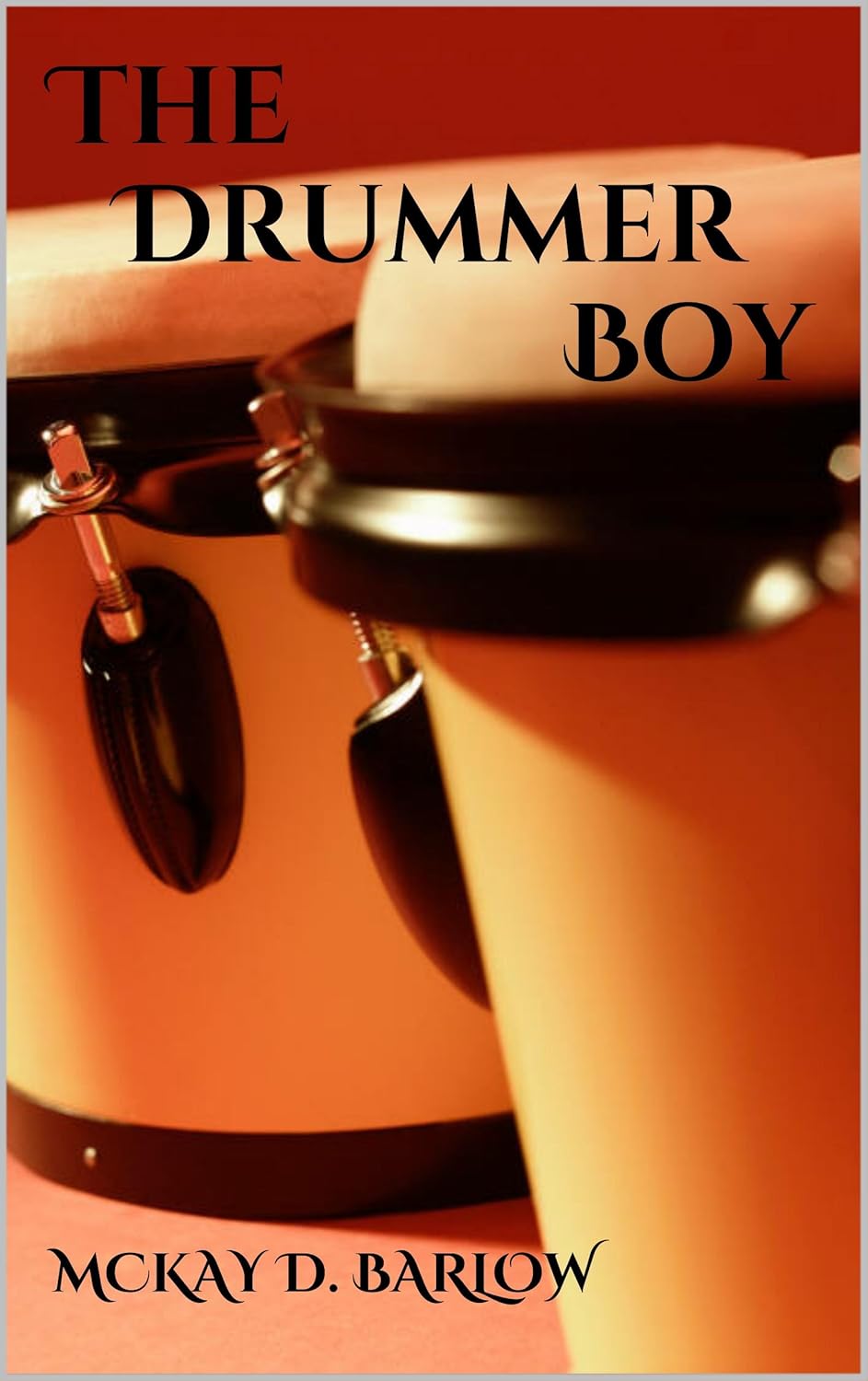 The Drummer Boy eBook Barlow, McKay Kindle Store