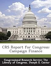 Crs Report for Congress: Campaign Finance