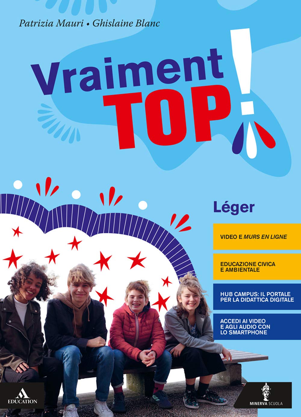 Vraiment top! Vol. Léger. Con Parcours examen e Verbi. Per la Scuola media. Con e-book. Con espansione online. Con DVD-ROM. Con CD-Audio