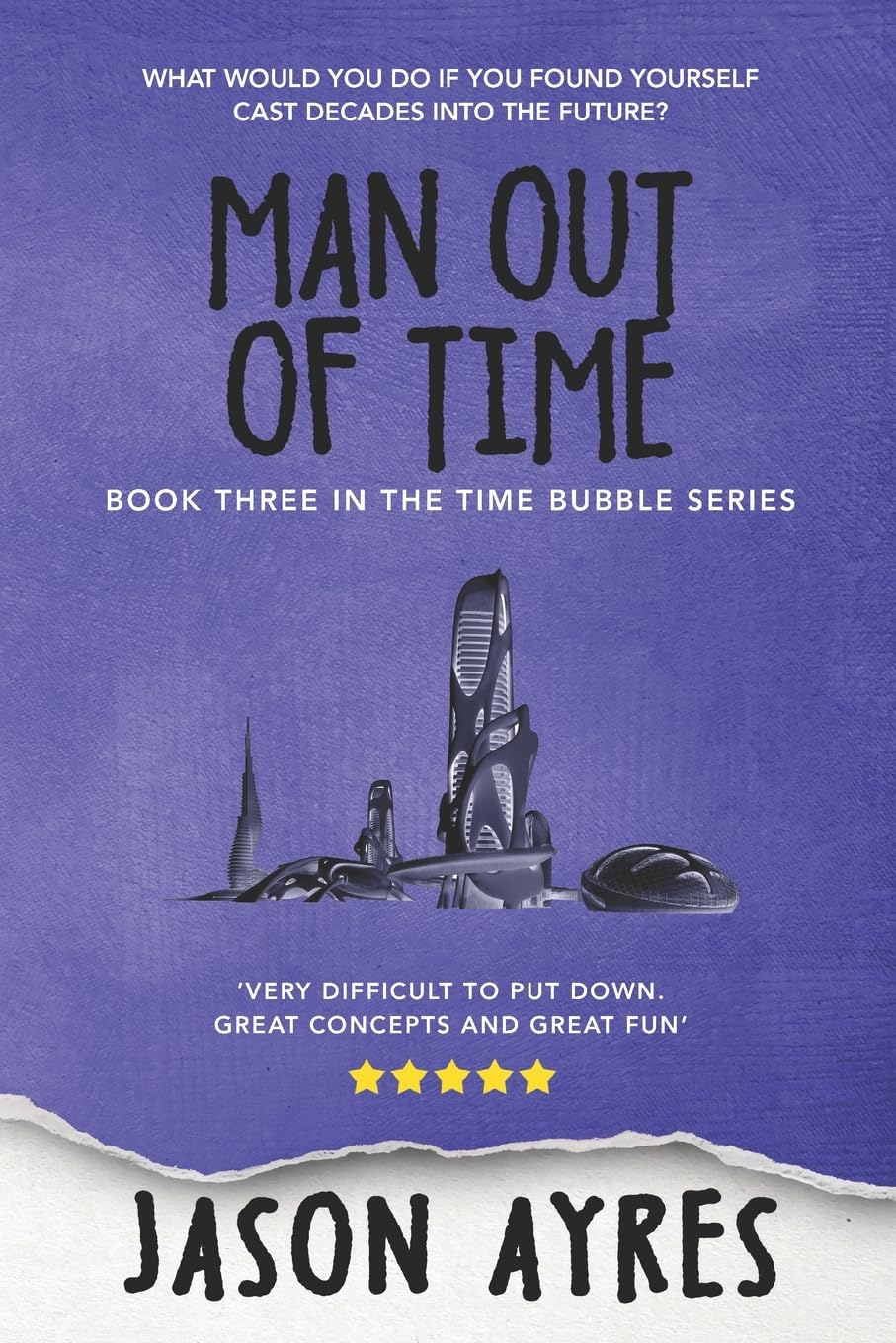 Man Out Of Time: 3 (The Time Bubble Series)