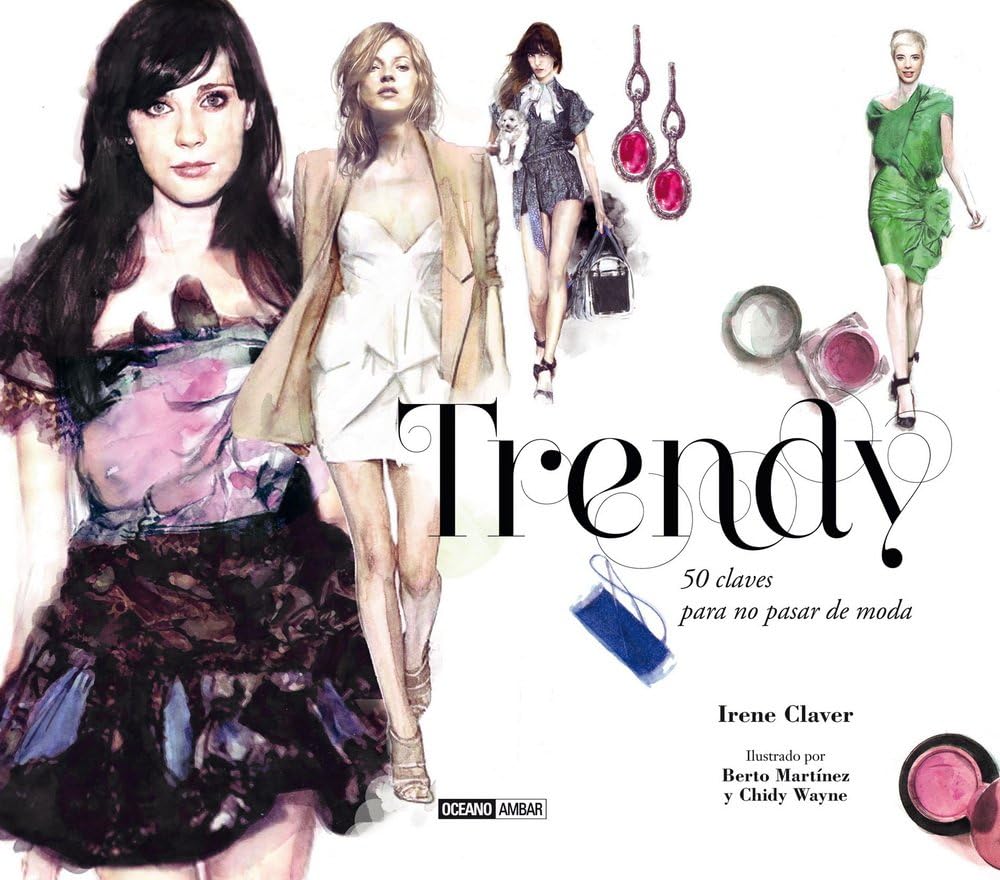 Trendy: 50 claves para no pasar de moda (Estilos de vida) (Spanish Edition)