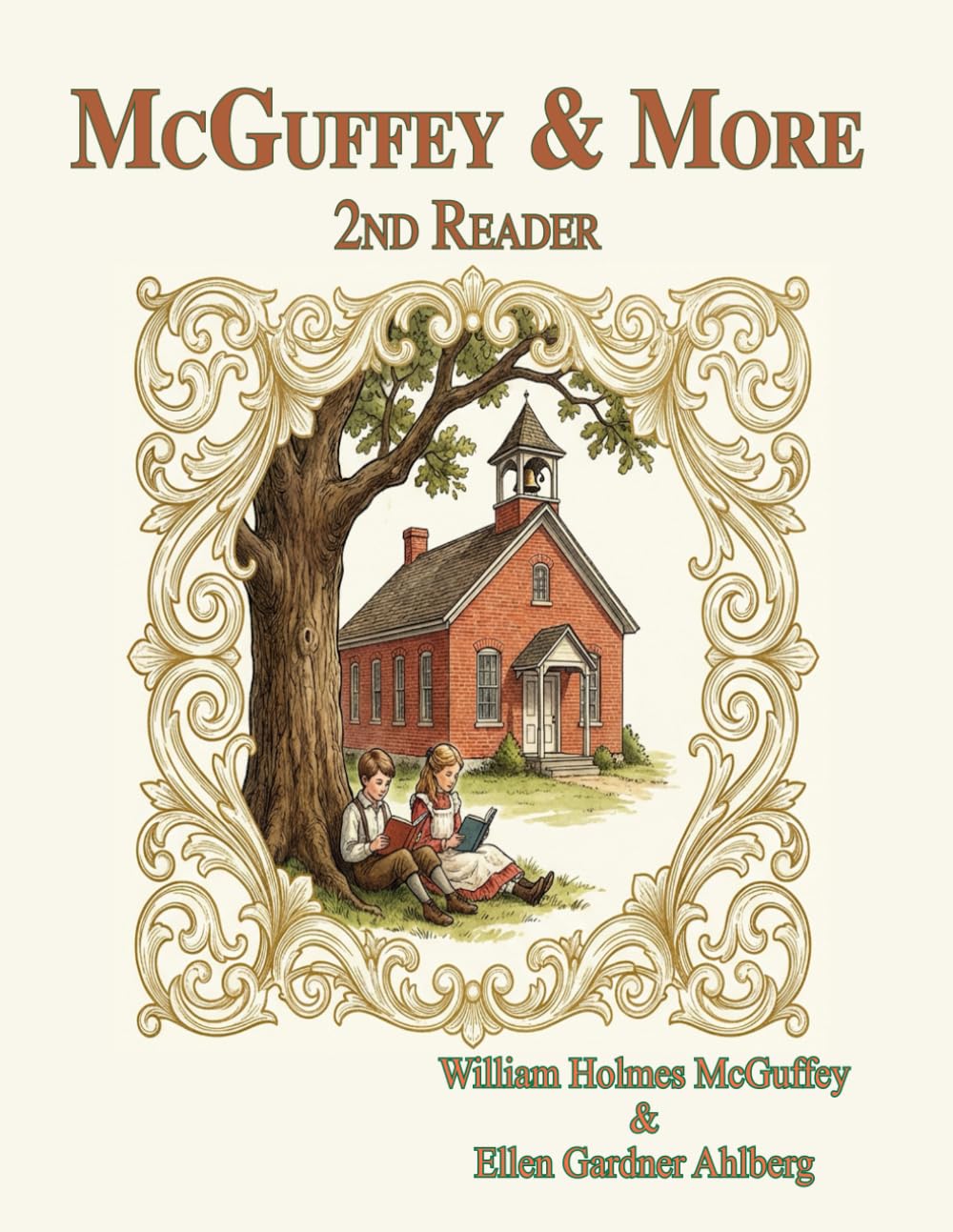 McGuffey & More: Second Reader: Engaging activities in comprehension, visualization, and phonics, coupled with the character-building McGuffey stories ... setting.: 2 (McGuffey & More Readers)