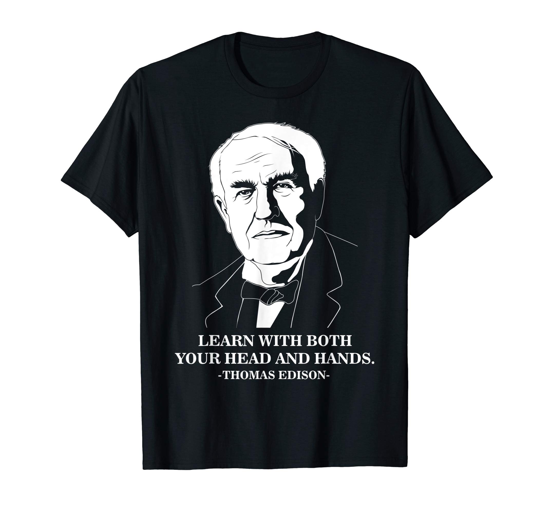 Learn Famous Motivational Quote Thomas Edison T-Shirt