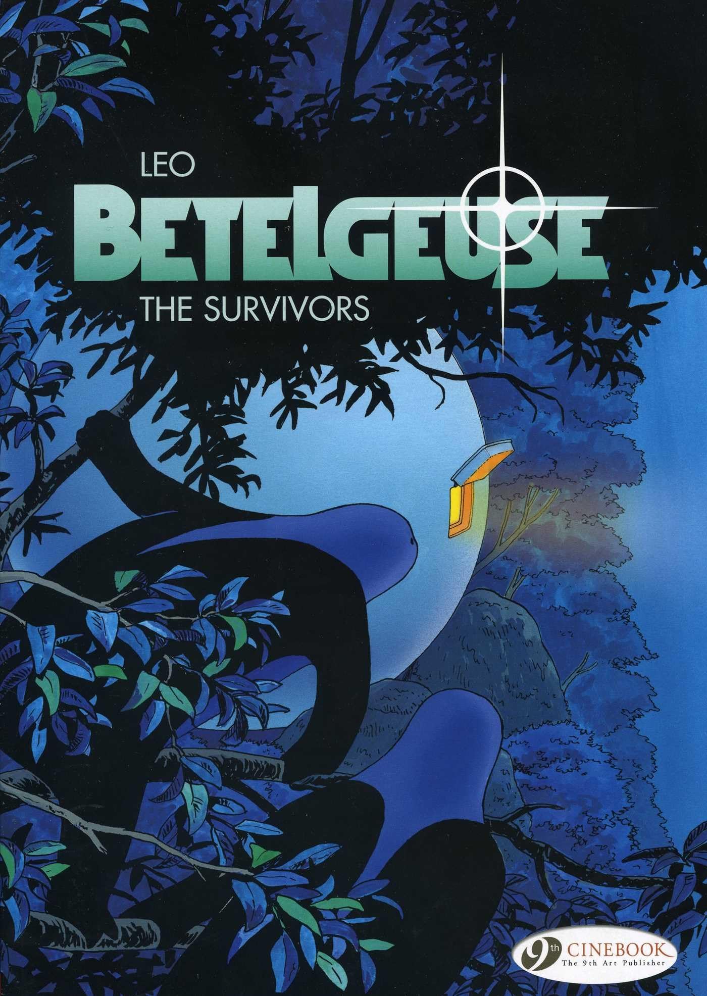 Betelgeuse Vol.1: The Survivors: Includes 2 Volumes in 1: The Expedition and the Survivors