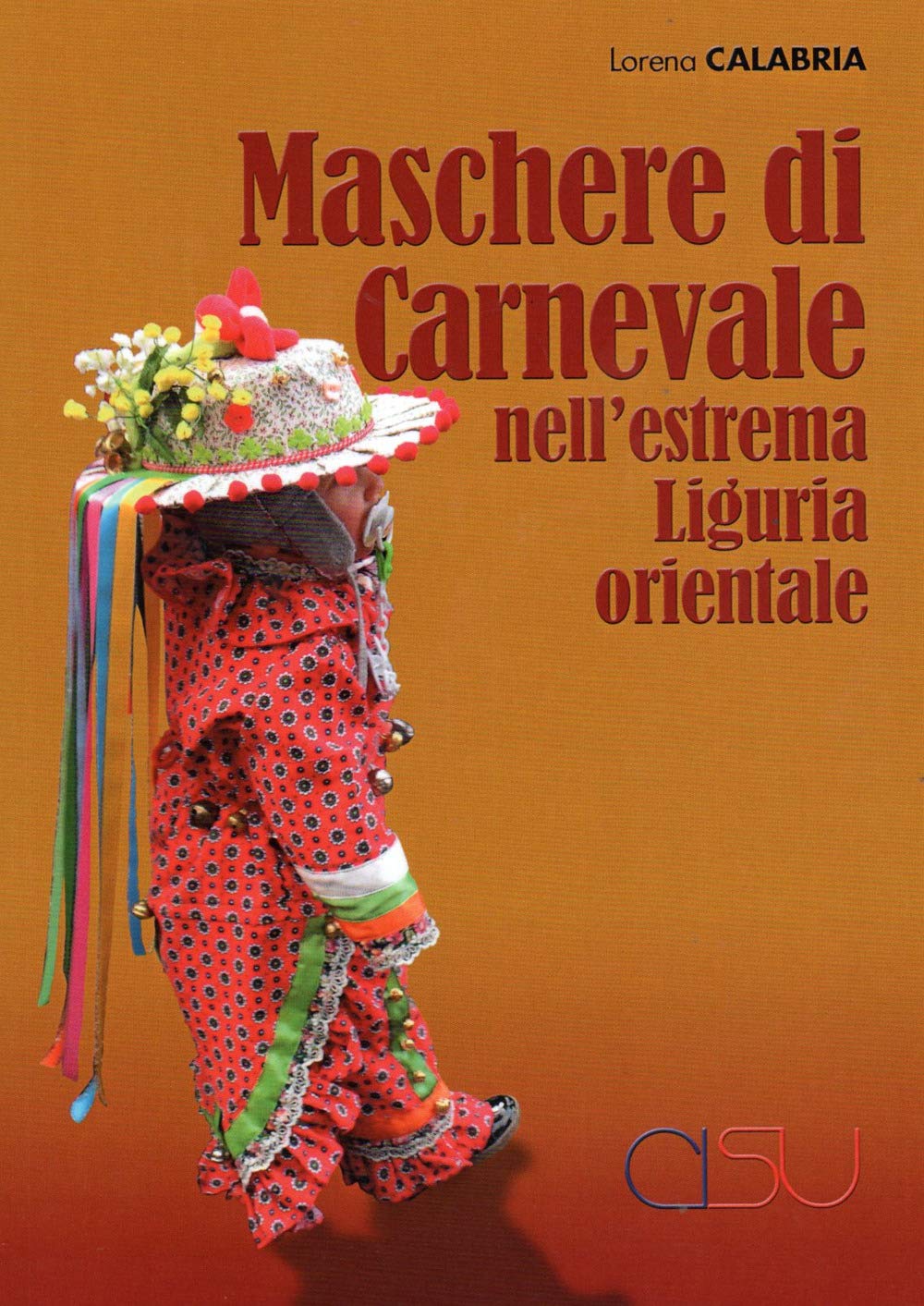 Maschere Di Carnevale Nell'estrema Liguria Orientale - 4