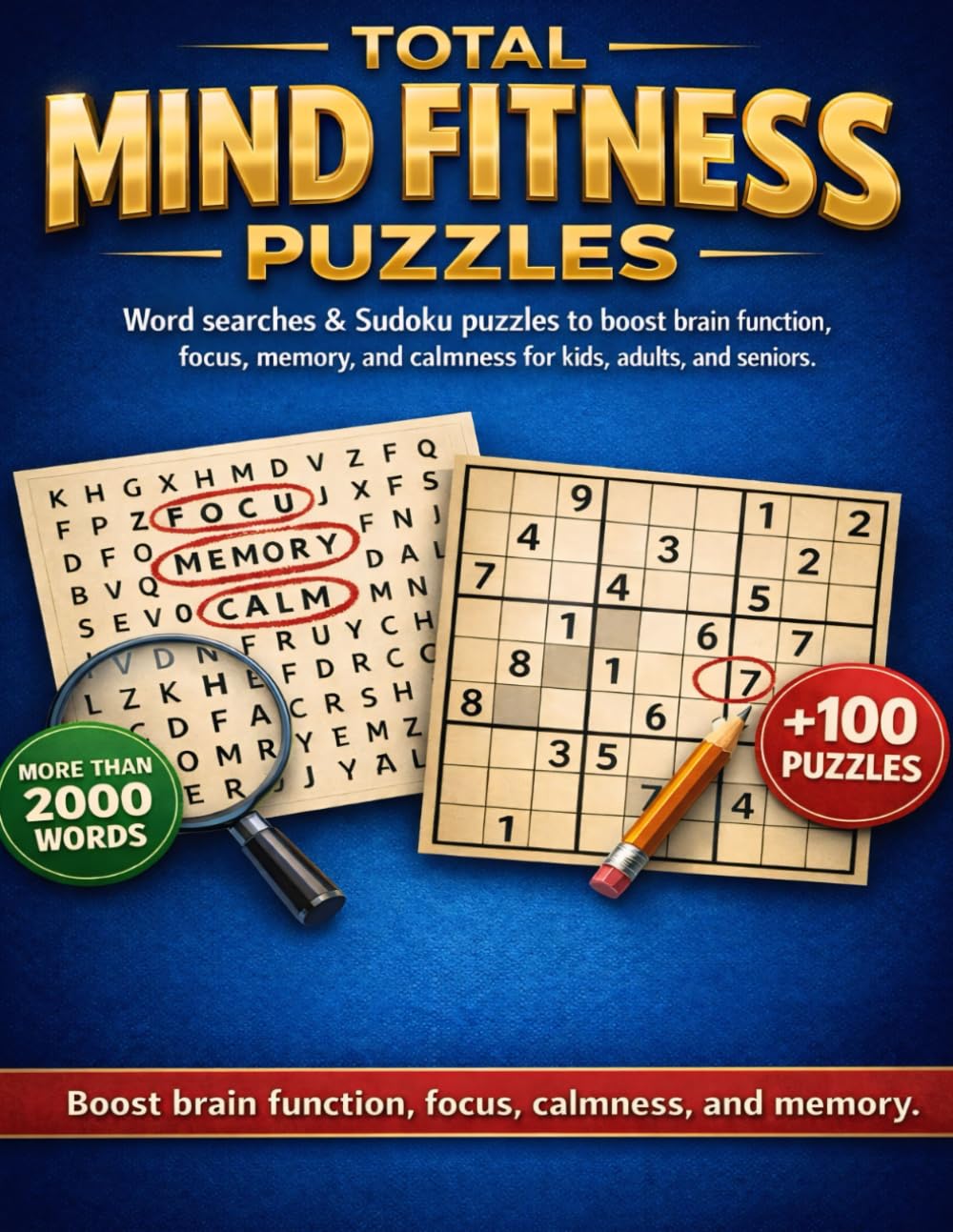 Total Mind Fitness Puzzles: Word searches & Sudoku puzzles to boost brain function, focus, memory, and calmness for kids, adults, and seniors.