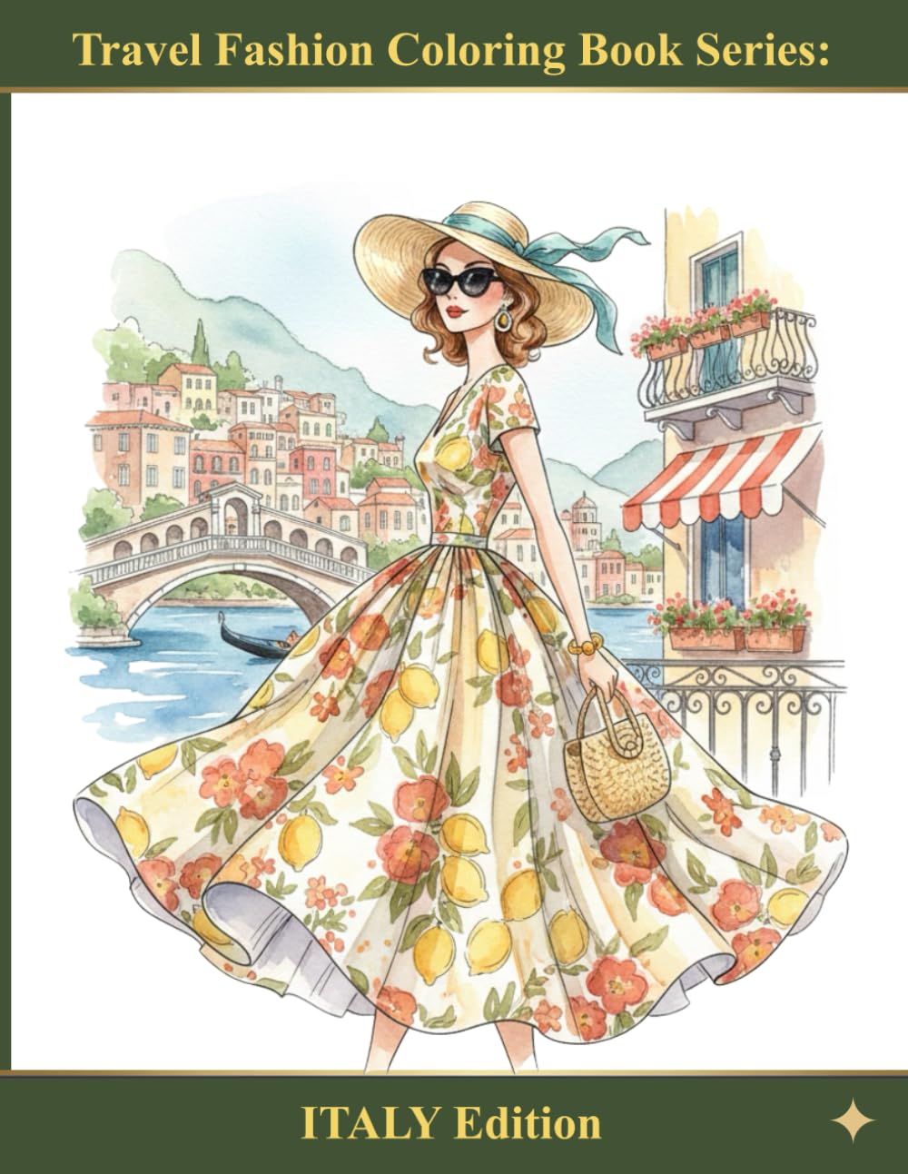 Travel Fashion Coloring Book Series: ITALY Edition: Elegant 1950s-Inspired Outfits and Charming Italian Scenes to Color