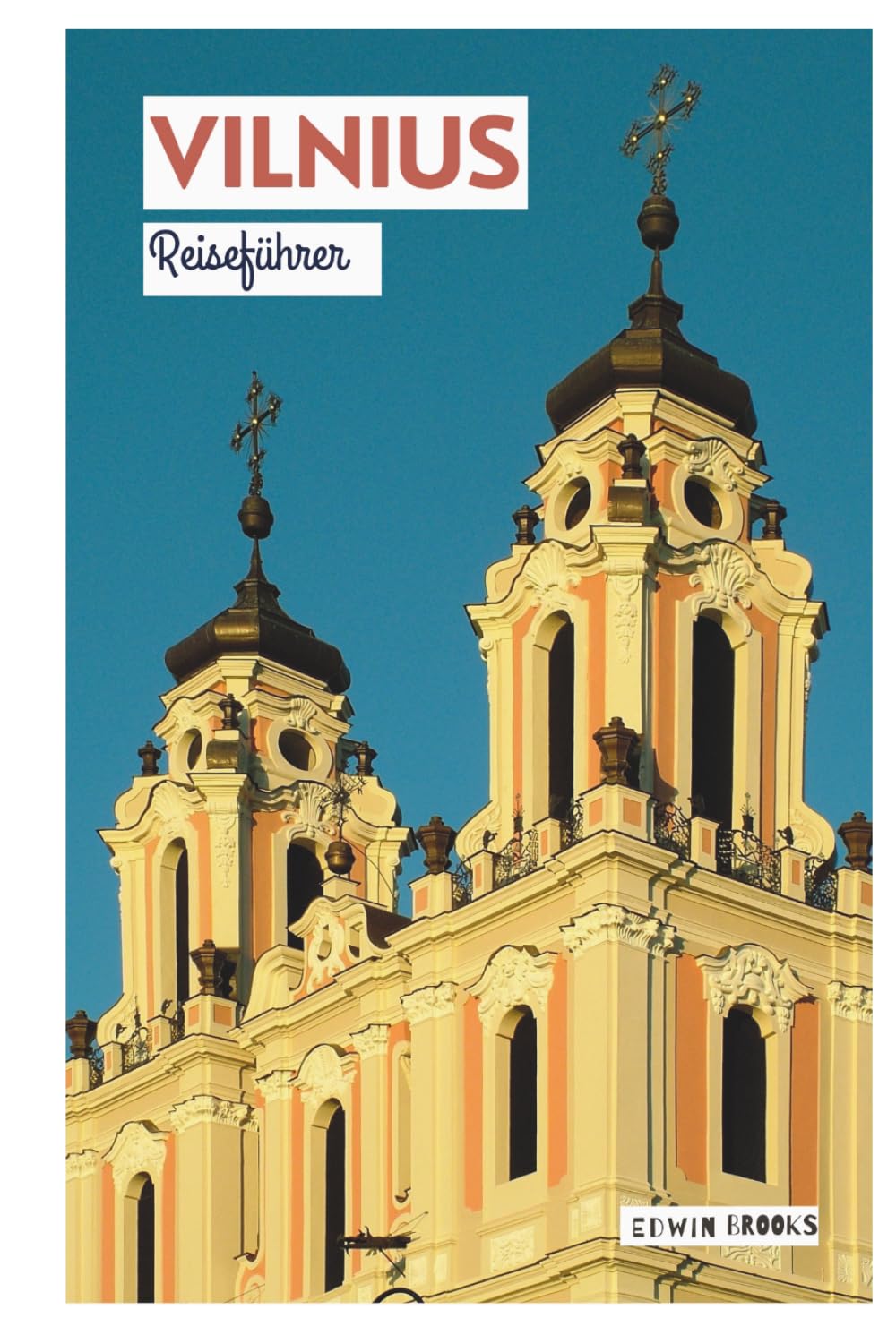 Vilnius Reiseführer: Top Sehenswürdigkeiten, Heißluftballonfahrten, Reiserouten und Tagesausflüge ab der litauischen Hauptstadt