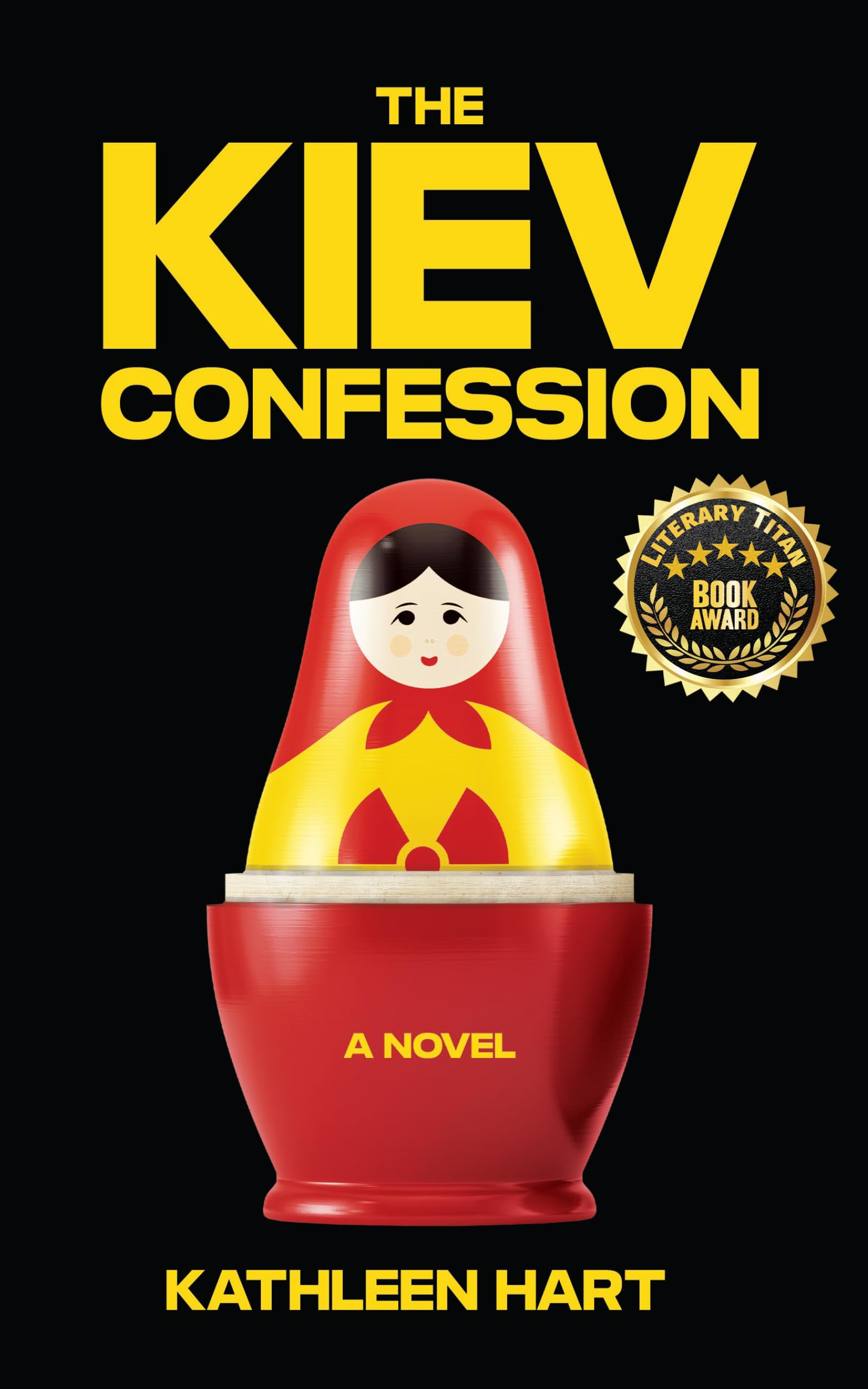 The Kiev Confession: A Free Historical Fiction eBook by Kathleen Hart