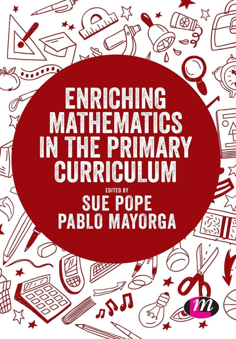 Enriching Mathematics in the Primary Curriculum (Exploring the Primary Curriculum)