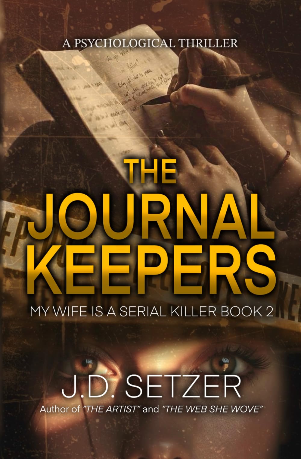 The Journal Keepers: My wife is a serial killer - Book 2