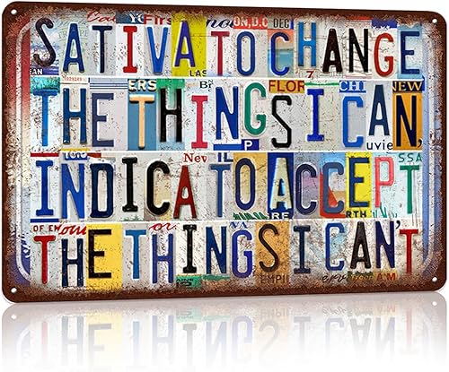 Cartel de metal con texto en inglés Sativa To Change The Things I Can, Indica To Accept The Things I Can't