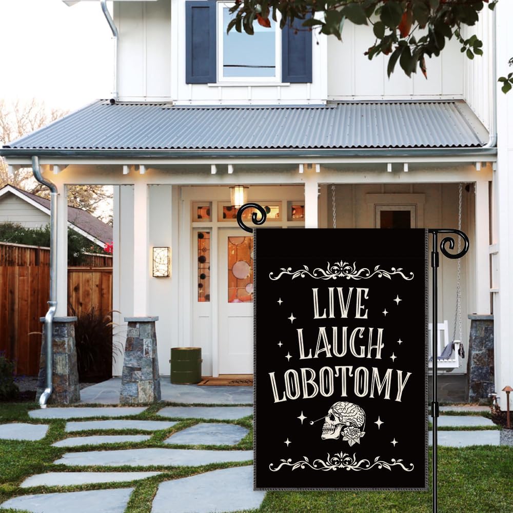 Live Laugh Lobotomy Garden Flag, Double Sided Yard Outdoor Farmhouse Lawn Porch Decor Flag, Funny Humor Goth Decor, Retro Halloween Spooky Banner, Funny Skeleton Gifts For Friend Family - Image 5