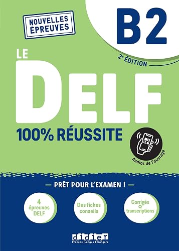 Le DELF B2 100% Réussite 