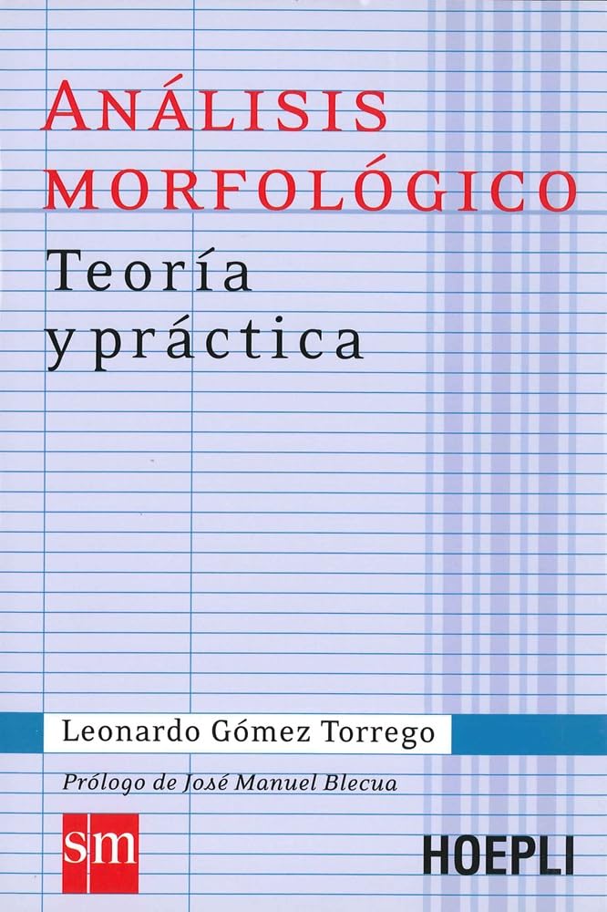 Análisis morfológico. Teoría y práctica